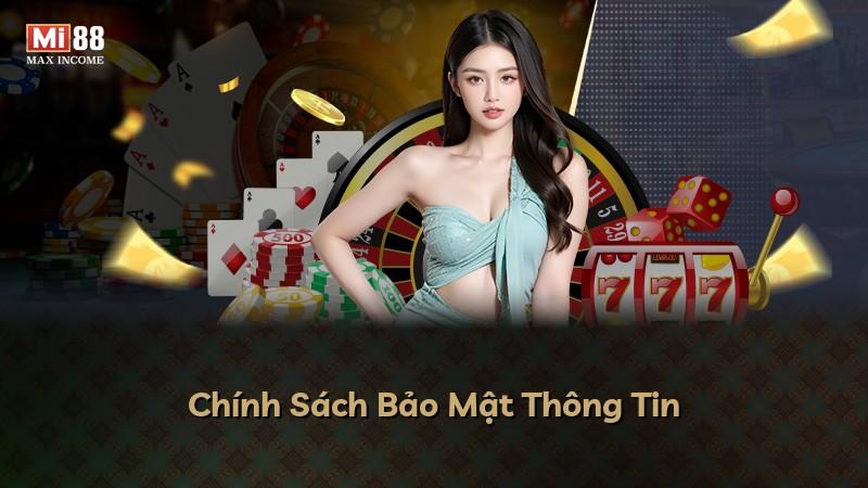 Chính Sách Bảo Mật Thông Tin