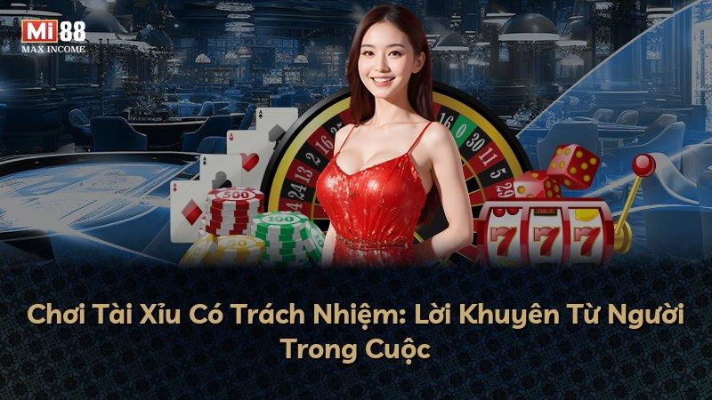 Chơi Tài Xỉu Có Trách Nhiệm: Lời Khuyên Từ Người Trong Cuộc