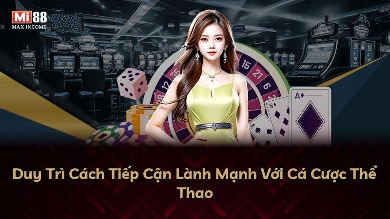 Duy Trì Cách Tiếp Cận Lành Mạnh Với Cá Cược Thể Thao