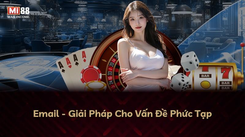 Email - Giải Pháp Cho Vấn Đề Phức Tạp