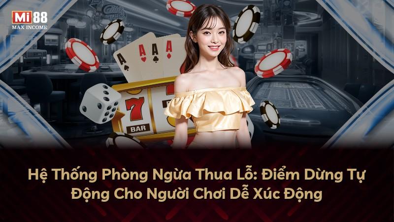 Hệ Thống Phòng Ngừa Thua Lỗ: Điểm Dừng Tự Động Cho Người Chơi Dễ Xúc Động