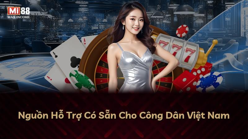 Nguồn Hỗ Trợ Có Sẵn Cho Công Dân Việt Nam