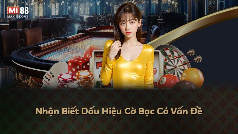 Nhận Biết Dấu Hiệu Cờ Bạc Có Vấn Đề