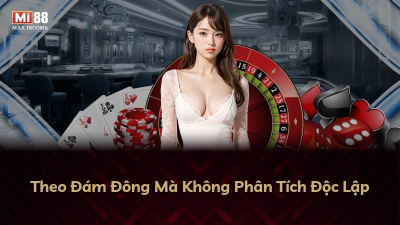 Theo Đám Đông Mà Không Phân Tích Độc Lập