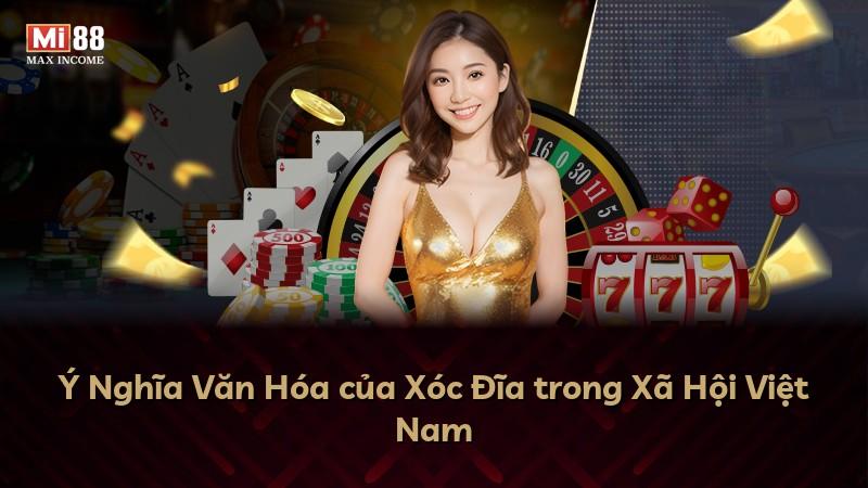 Ý Nghĩa Văn Hóa của Xóc Đĩa trong Xã Hội Việt Nam
